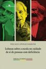 Foucault, lévinas e marx em leituras sobre a escola no cuidado de si de pessoas com deficiência