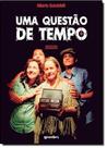 Fracasso & Uma Questão de Tempo