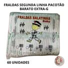 Fraldas segunda linha pacotão barato extra-g c/60 da fabrica