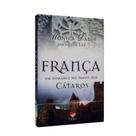 França - Um Romance No Tempo Dos Cátaros - CEAC França - Um Romance No Tempo Dos Cátaros - CEAC