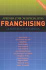 Franchising. Aprenda com os Especialistas (Learn with the Experts)