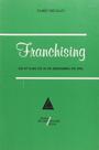 Franchising. Lei n 8955, de 15 de Dezembro de 199 Franchising. Lei n 8955, de 15 de Dezembro de 199