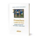Francisco, o bobo de Deus (Raniero Cantalamessa)