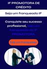 Franquia IFpromotora de Crédito