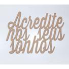Frase Acredite Nos Seus Sonhos 60x45cm Frase Acredite Nos Seus Sonhos 60x45cm