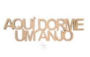 Frase Aqui Dorme Um Anjo MDF - 26cm x 8cm