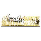 Frase Decorativa Espelhada dourado - Nunca foi Sorte Sempre foi Deus - Enfeite de Mesa