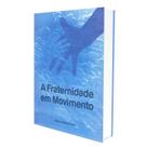 Fraternidade em Movimento - NOVOS RUMOS