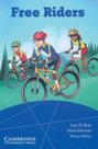 Free riders - level 2 - CAMBRIDGE UNIVERSITY Free riders - level 2 - CAMBRIDGE UNIVERSITY