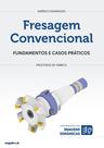 Fresagem Convencional - Fundamentos e Casos Práticos - Engebook