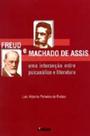 Freud e machado de assis: uma interseção entre psicanálise e literatura