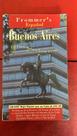 Frommer's Buenos Aires Espanol