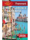 Frommer's rome, florence, and venice - 2026