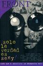 Front 08 - solo la verdad es sexy - VIA LETTERA