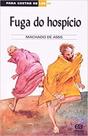 Fuga Do Hospício Para Gostar De Ler - Atica - - Ática