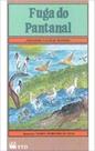 Fuga do pantanal