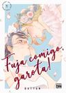 Fuja Comigo, Garota!: Volume 1 Fuja Comigo, Garota!: Volume 1