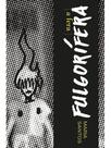 Fulgorífera (a fera)