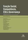 Função social, competência, ESG e governança: estudos de casos a partir do TCM-SP - De acordo com a Lei n. 14.133, de 2021 (Nova Lei de Licitações e Contratos Públicos) - ALMEDINA BRASIL