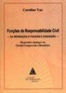 Funçoes da responsabilidade civil da reparaçao a puniçao e dissuasao - LIVRARIA DO ADVOGADO Funçoes da responsabilidade civil da reparaçao a puniçao e dissuasao - LIVRARIA DO ADVOGADO