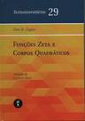 Funções Zeta e Corpos Quadráticos: Introdução à Teoria dos Números Funções Zeta e Corpos Quadráticos: Introdução à Teoria dos Números