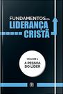 Fundamentos da Liderança Cristã - Volume 2 Fundamentos da Liderança Cristã - Volume 2