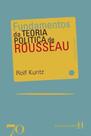 Fundamentos da Teoria Política de Rosseau Fundamentos da Teoria Política de Rosseau