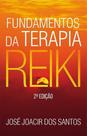 Fundamentos da Terapia Reiki - ALL PRINT EDITORA