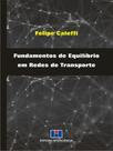 Fundamentos de equilíbrio em redes de transporte Fundamentos de equilíbrio em redes de transporte