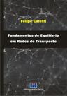 Fundamentos de Equilíbrio Em Redes de Transporte Fundamentos de Equilíbrio Em Redes de Transporte