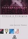 Fundamentos De Flebologia - Clínica E Cirúrgica - Rubio Fundamentos De Flebologia - Clínica E Cirúrgica - Rubio