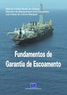 Fundamentos de Garantia de Escoamento Fundamentos de Garantia de Escoamento