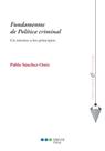 Fundamentos de política criminal - Un retorno a los principios Fundamentos de política criminal - Un retorno a los principios