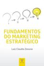 Fundamentos do marketing estratégico - ACTUAL EDITORA - ALMEDINA Fundamentos do marketing estratégico - ACTUAL EDITORA - ALMEDINA
