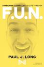 Fundamism: Conectando-se com a vida por meio da F.U.N.
