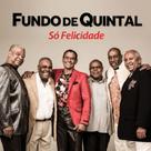 Fundo de Quintal Só Felicidade - CD Samba - Radar