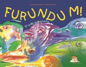 Furundum! - Canções e Cores de Carinho Com a Vida - CIRANDA DE LETRAS - AUTORES ASSOCIADOS