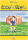Futebol é alegria