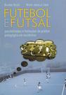 Futebol e futsal - Editora Argos
