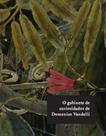 Gabinete de curiosidades de domenico vandelli, o - 2 volumes - DANTES **