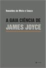 Gaia ciência de james joyce, a - 7 LETRAS Gaia ciência de james joyce, a - 7 LETRAS