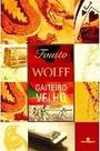 Gaiteiro Velho Fausto Wolff Gaiteiro Velho Fausto Wolff