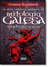 Galesa, As Mais Originais Historias Da Mitologia - ARTES E OFICIOS