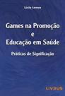 Games na e educaçao em saude Games na e educaçao em saude