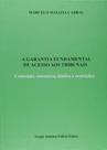 Garantia Fundamental De Acesso Aos Tribunais, A Garantia Fundamental De Acesso Aos Tribunais, A