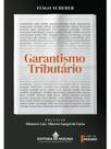Garantismo tributário