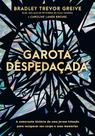 Garota Despedaçada