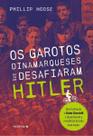 Garotos Dinamarqueses Que Desafiaram Hitler, Os Garotos Dinamarqueses Que Desafiaram Hitler, Os