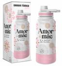 Garrafa Térmica Sun 850 ML Premium Dia das mães mensagens Cor: Mãe melhor amor do mundo