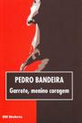 Garrote, Menino Coragem - Pedro Bandeira
